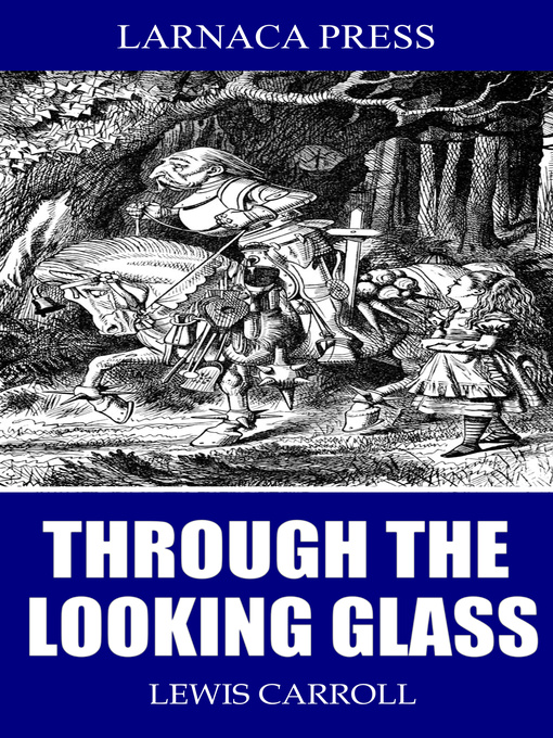 Title details for Through the Looking Glass by Lewis Carroll - Available